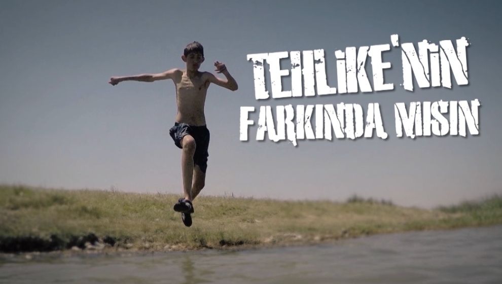 TEHLİKENİN FARKINDA MISIN?